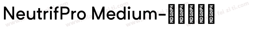 NeutrifPro Medium字体转换